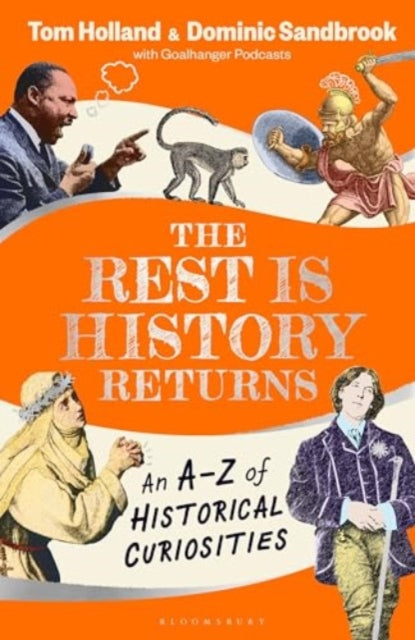 The Rest is History Returns : An A–Z of Historical Curiosities - Book from The Bookhouse Broughty Ferry- Just £20! Shop now