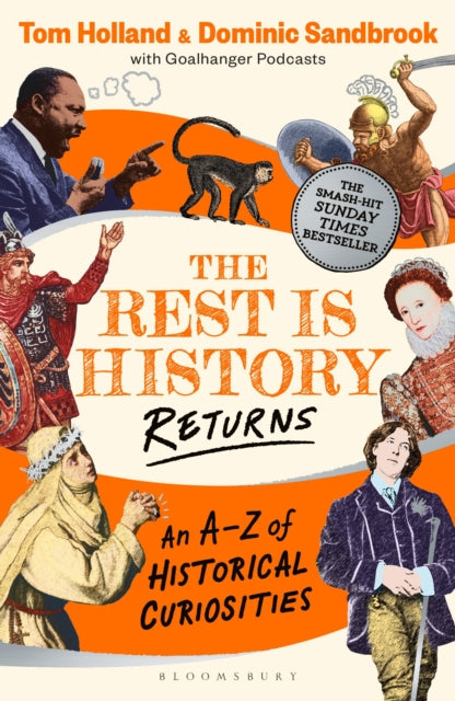 The Rest is History Returns : An A–Z of Historical Curiosities - Book from The Bookhouse Broughty Ferry- Just £10.99! Shop now
