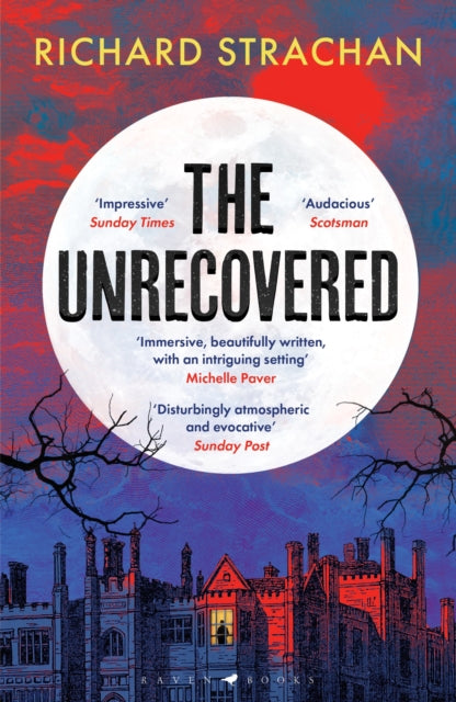 The Unrecovered : A richly atmospheric gothic tale of madness, war and all-encompassing obsession set in Scotland - Book from The Bookhouse Broughty Ferry- Just £9.99! Shop now