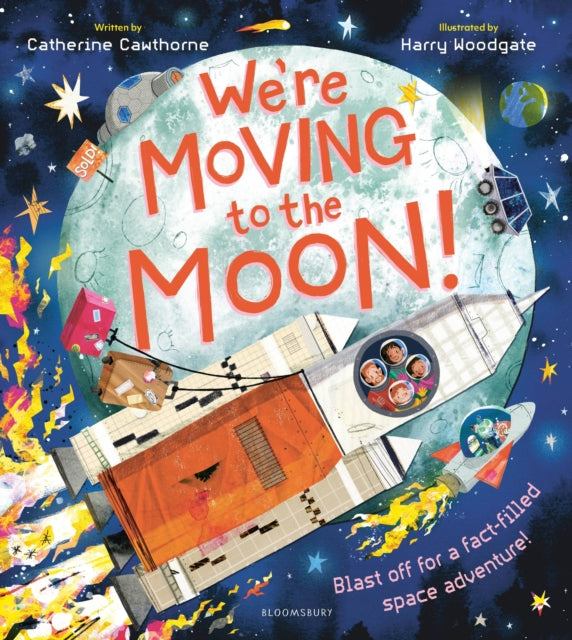 We're Moving to the Moon! : Blast off on a fact-filled adventure - Book from The Bookhouse Broughty Ferry- Just £7.99! Shop now