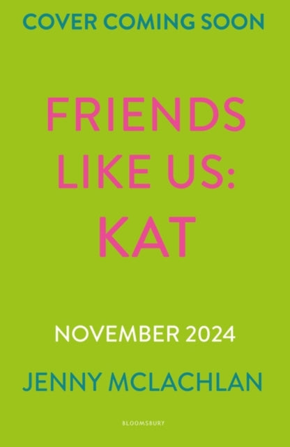 Friends Like Us: Kat - Book from The Bookhouse Broughty Ferry- Just £7.99! Shop now