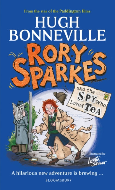 Rory Sparkes and the Spy Who Loved Tea : Discover the laugh-out-loud children’s book from from Paddington star, Hugh Bonneville - Book from The Bookhouse Broughty Ferry- Just £14.99! Shop now