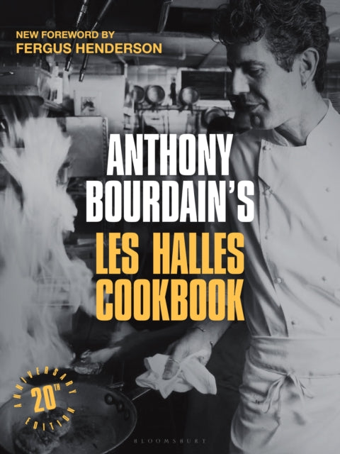 Anthony Bourdain's Les Halles Cookbook : 20th Anniversary Edition - Book from The Bookhouse Broughty Ferry- Just £30! Shop now