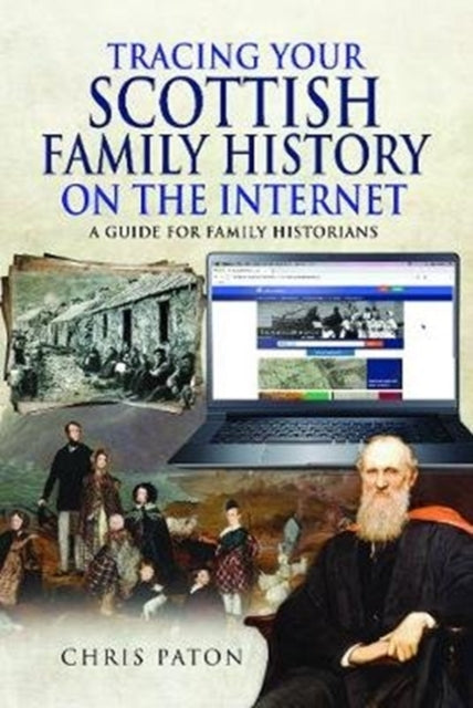 Tracing Your Scottish Family History on the Internet : A Guide for Family Historians - Book from The Bookhouse Broughty Ferry- Just £14.99! Shop now