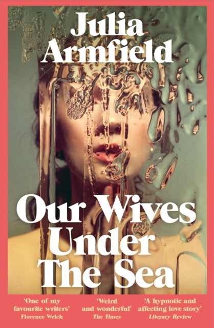 Our Wives Under The Sea - Book from The Bookhouse Broughty Ferry- Just £9.99! Shop now