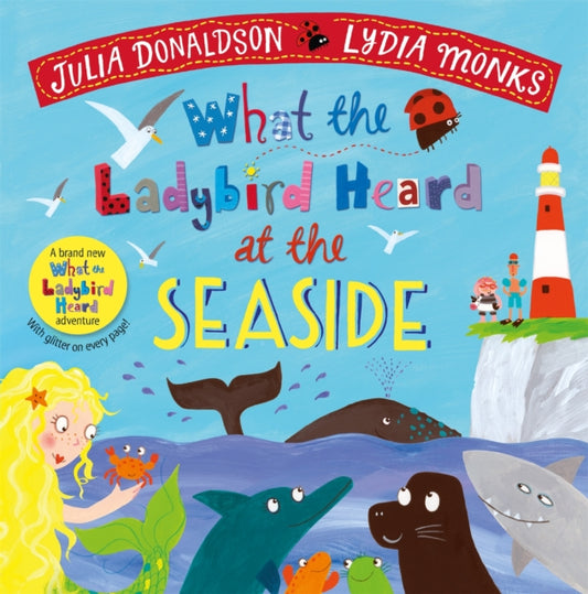 What the Ladybird Heard at the Seaside - Book from The Bookhouse Broughty Ferry- Just £12.99! Shop now