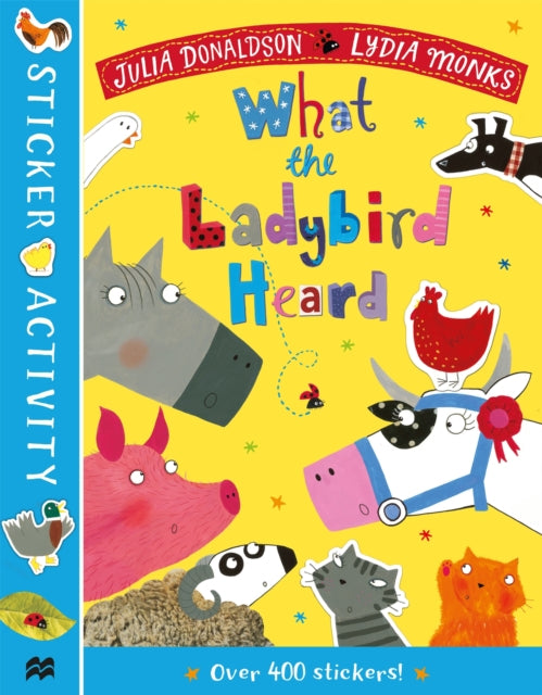 The What the Ladybird Heard Sticker Book - Book from The Bookhouse Broughty Ferry- Just £6.99! Shop now