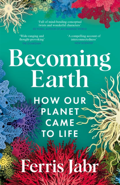 Becoming Earth : How Our Planet Came to Life - Book from The Bookhouse Broughty Ferry- Just £12.99! Shop now