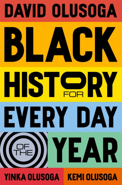 Black History for Every Day of the Year - Book from The Bookhouse Broughty Ferry- Just £25! Shop now