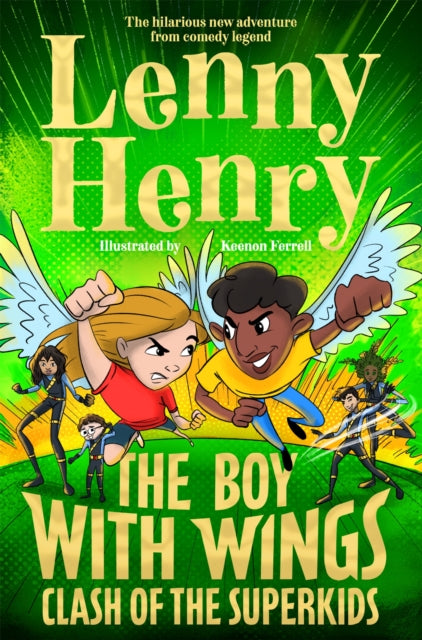 The Boy With Wings: Clash of the Superkids - Book from The Bookhouse Broughty Ferry- Just £7.99! Shop now