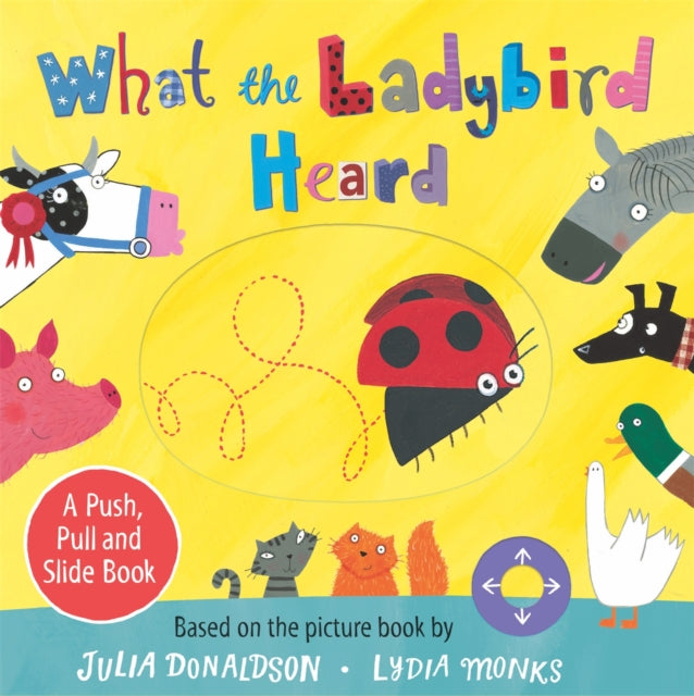 What the Ladybird Heard: A Push, Pull and Slide Board Book - Book from The Bookhouse Broughty Ferry- Just £6.99! Shop now