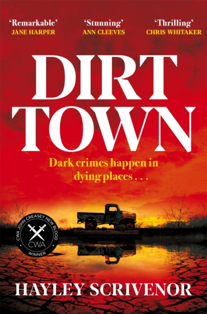 Dirt Town : Winner of the Crime Writers' Association New Blood Dagger Award 2023 - Book from The Bookhouse Broughty Ferry- Just £8.99! Shop now