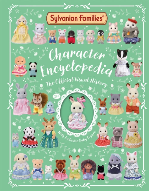 Sylvanian Families Character Encyclopedia: The Official Visual History