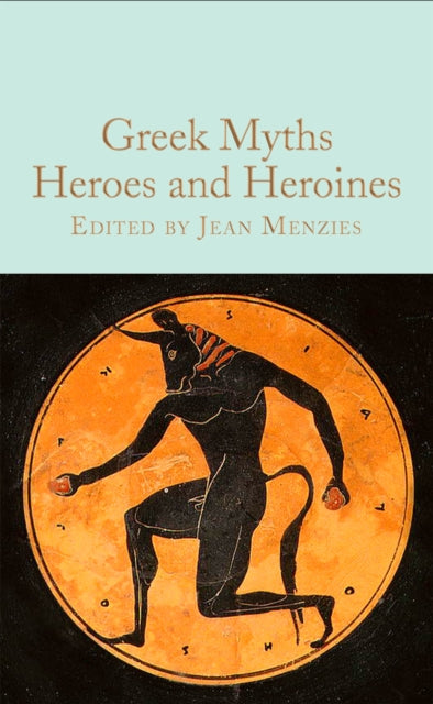 Greek Myths: Heroes and Heroines - Book from The Bookhouse Broughty Ferry- Just £10.99! Shop now