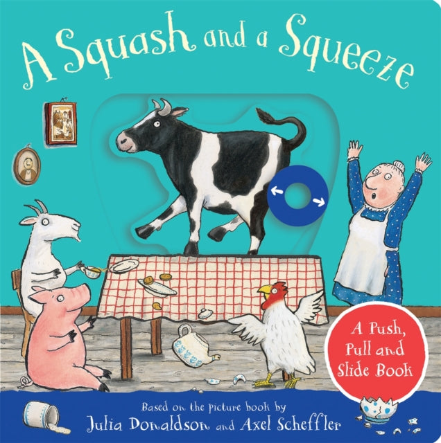 A Squash and a Squeeze: A Push, Pull and Slide Book - Book from The Bookhouse Broughty Ferry- Just £7.99! Shop now