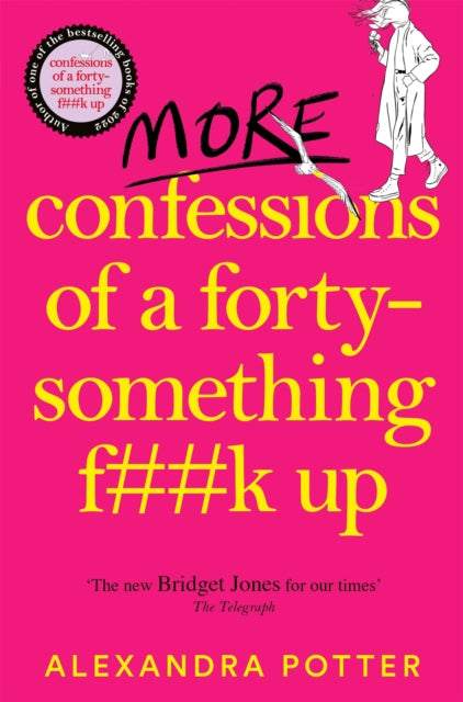 More Confessions of a Forty-Something F**k Up - Book from The Bookhouse Broughty Ferry- Just £9.99! Shop now