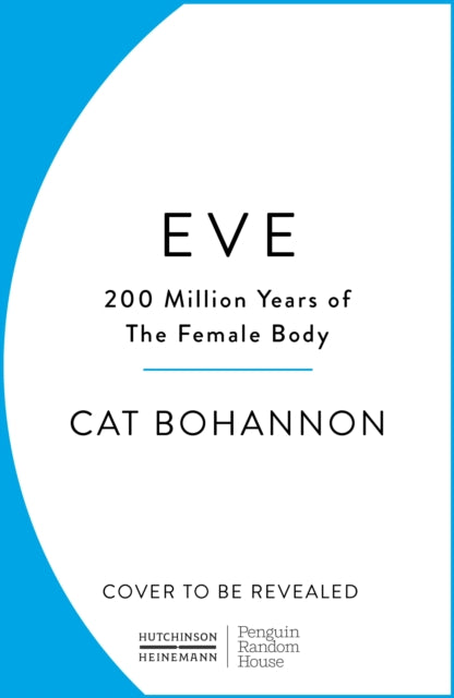 Eve : How The Female Body Drove 200 Million Years of Human Evolution - Book from The Bookhouse Broughty Ferry- Just £12.99! Shop now