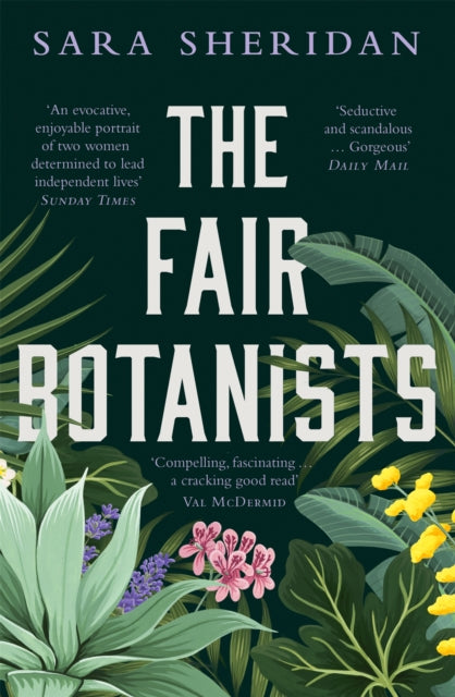The Fair Botanists : The bewitching and fascinating Waterstones Scottish Book of the Year pick full of scandal and intrigue - Book from The Bookhouse Broughty Ferry- Just £9.99! Shop now