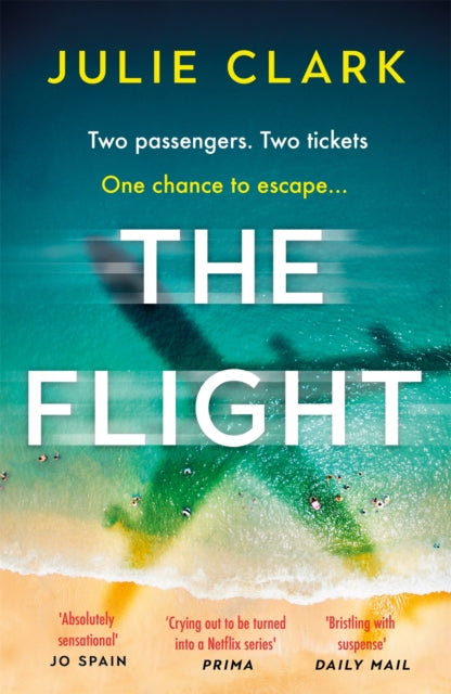 The Flight : An absolutely heart-stopping psychological thriller with a twist you won't see coming - Book from The Bookhouse Broughty Ferry- Just £9.99! Shop now