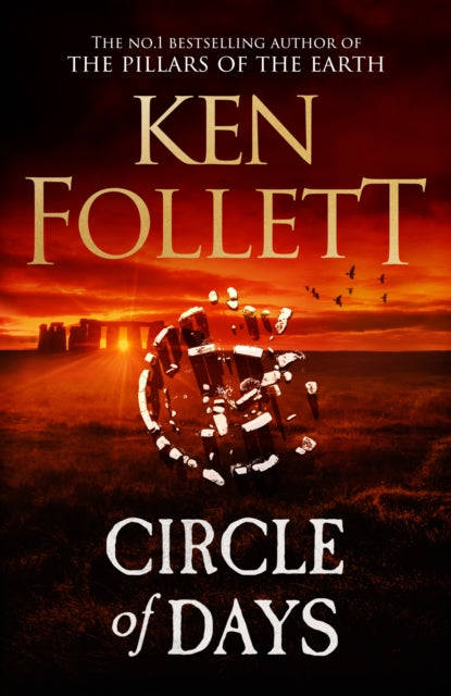 Circle of Days : The epic new novel from the No. 1 bestselling author of The Pillars of the Earth - Book from The Bookhouse Broughty Ferry- Just £25! Shop now