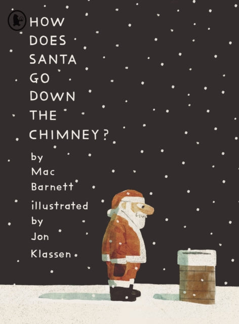 How Does Santa Go Down the Chimney? - Book from The Bookhouse Broughty Ferry- Just £7.99! Shop now