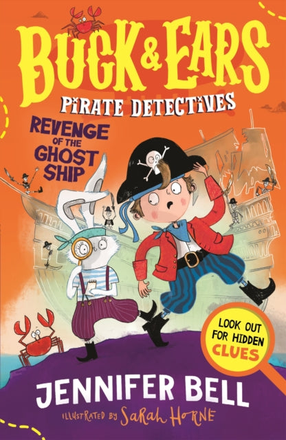 Buck & Ears Pirate Detectives: Revenge of the Ghost Ship : Spot the hidden clues to solve this funny and spooky pirate mystery, for ages 7-9 - Book from The Bookhouse Broughty Ferry- Just £7.99! Shop now