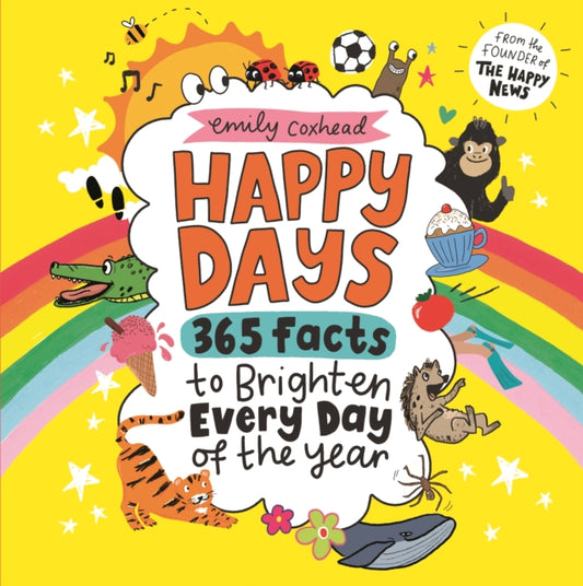 Happy Days: 365 Facts to Brighten Every Day of the Year - Book from The Bookhouse Broughty Ferry- Just £10.99! Shop now