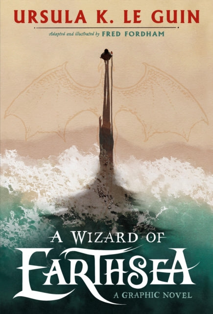 A Wizard of Earthsea : A stunning graphic novel edition of the classic fantasy adventure - Book from The Bookhouse Broughty Ferry- Just £12.99! Shop now