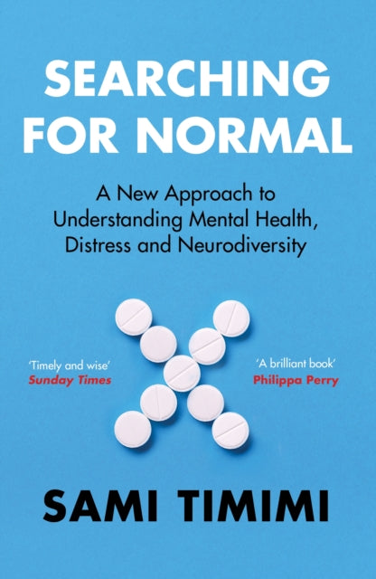 Searching for Normal : A New Approach to Understanding Mental Health, Distress and Neurodiversity - Book from The Bookhouse Broughty Ferry- Just £12.99! Shop now