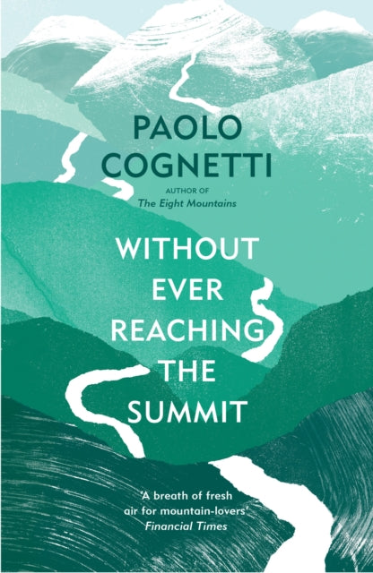 Without Ever Reaching the Summit - Book from The Bookhouse Broughty Ferry- Just £10.99! Shop now