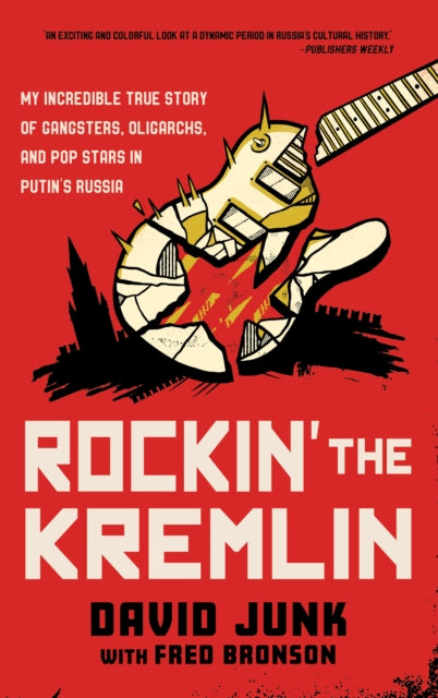 Rockin' the Kremlin - Book from The Bookhouse Broughty Ferry- Just £25! Shop now