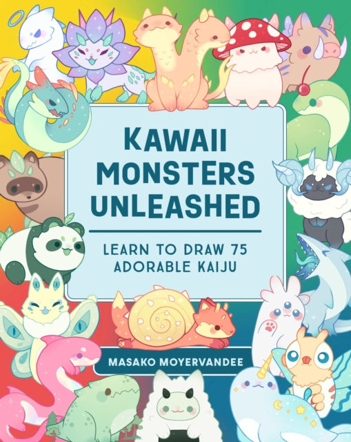 Kawaii Monsters Unleashed - Book from The Bookhouse Broughty Ferry- Just £15.99! Shop now