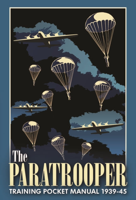 The Paratrooper Training Pocket Manual 1939–1945 - Book from The Bookhouse Broughty Ferry- Just £9.99! Shop now