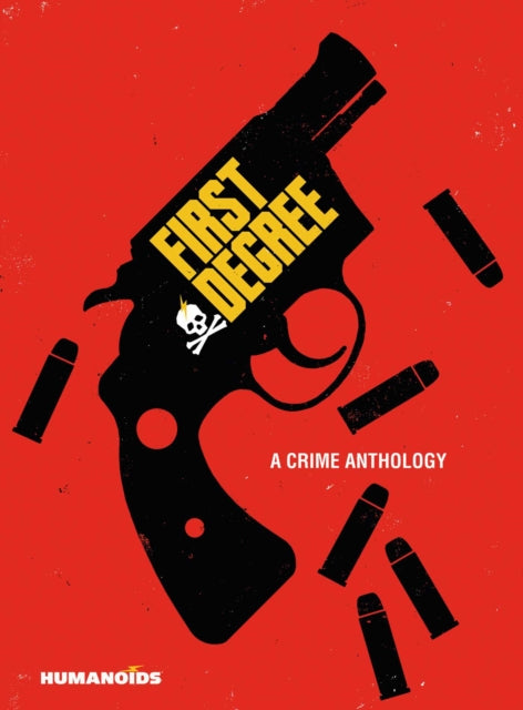 First Degree: A Crime Anthology - Book from The Bookhouse Broughty Ferry- Just £22.99! Shop now