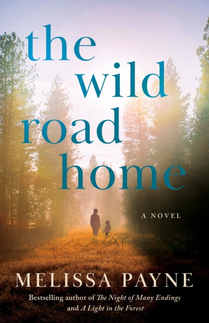 The Wild Road Home - Book from The Bookhouse Broughty Ferry- Just £8.99! Shop now