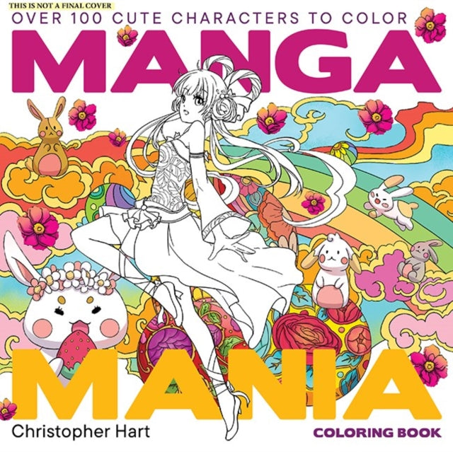 Manga Mania Coloring Book : Over 100 Cute Characters to Color – Manga and Anime Coloring Book for Adults and Kids - Book from The Bookhouse Broughty Ferry- Just £18.99! Shop now