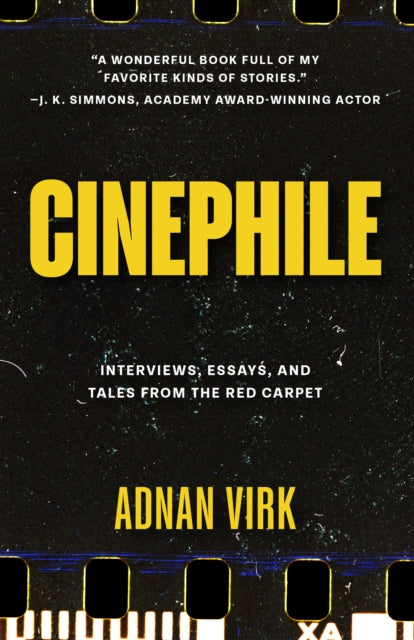 Cinephile : A Cinematic Journey Through Humanity's Best and Worst - Book from The Bookhouse Broughty Ferry- Just £14.99! Shop now