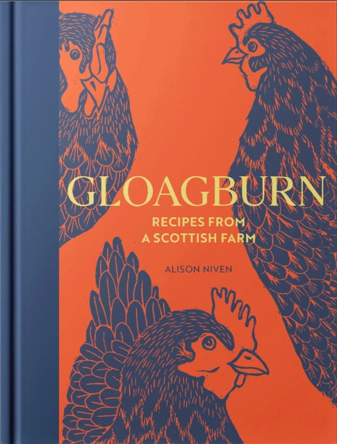 Gloagburn : Recipes from a Scottish Farm - Book from The Bookhouse Broughty Ferry- Just £25! Shop now