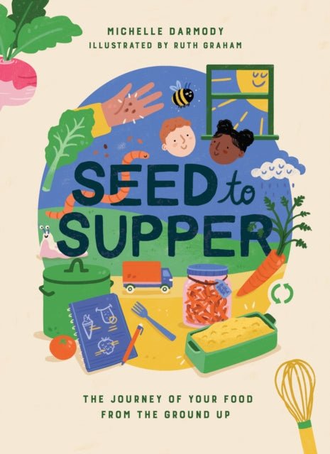 Seed to Supper - Book from The Bookhouse Broughty Ferry- Just £17.50! Shop now