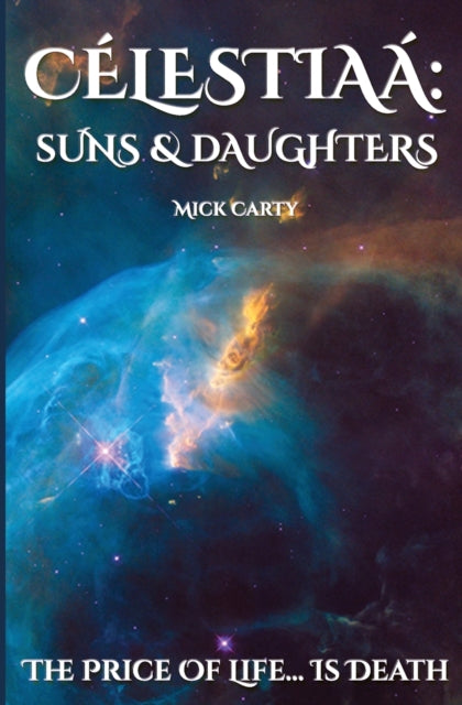Celestiaa: Suns & Daughters : 1 - Book from The Bookhouse Broughty Ferry- Just £10.99! Shop now