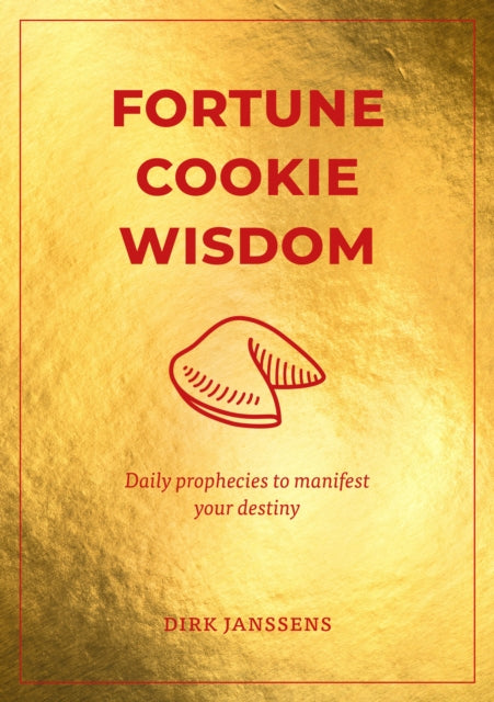 Fortune Cookie Wisdom : Daily prophecies to manifest your destiny - Book from The Bookhouse Broughty Ferry- Just £10! Shop now