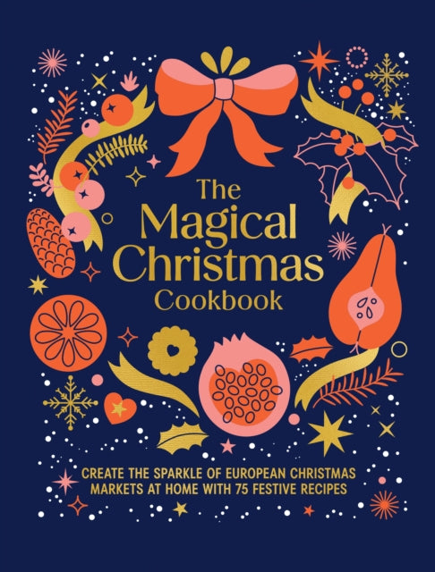 The Magical Christmas Cookbook - Book from The Bookhouse Broughty Ferry- Just £20! Shop now