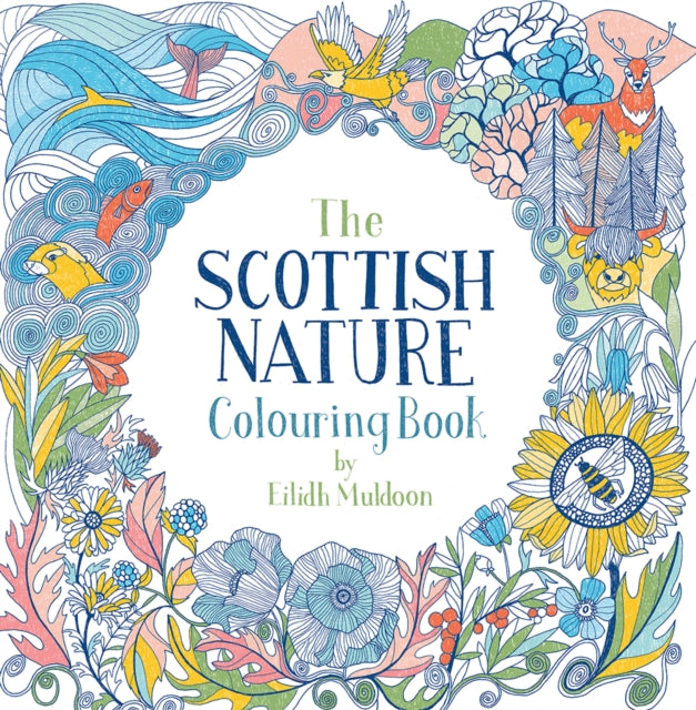 The Scottish Nature Colouring Book - Book from The Bookhouse Broughty Ferry- Just £8.99! Shop now