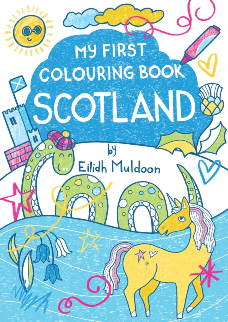 My First Colouring Book: Scotland - Book from The Bookhouse Broughty Ferry- Just £4.99! Shop now