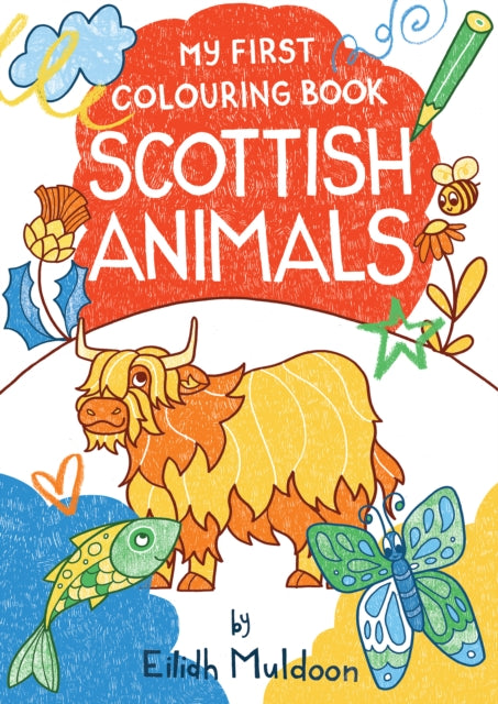 My First Colouring Book: Scottish Animals - Book from The Bookhouse Broughty Ferry- Just £4.99! Shop now