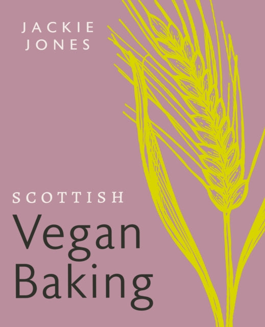 Scottish Vegan Baking - Book from The Bookhouse Broughty Ferry- Just £18.99! Shop now