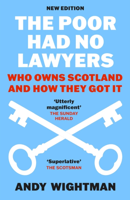 The Poor Had No Lawyers : Who Owns Scotland and How They Got it - Book from The Bookhouse Broughty Ferry- Just £16.99! Shop now