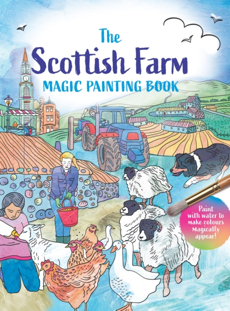 The Scottish Farm Magic Painting Book - Book from The Bookhouse Broughty Ferry- Just £7.99! Shop now