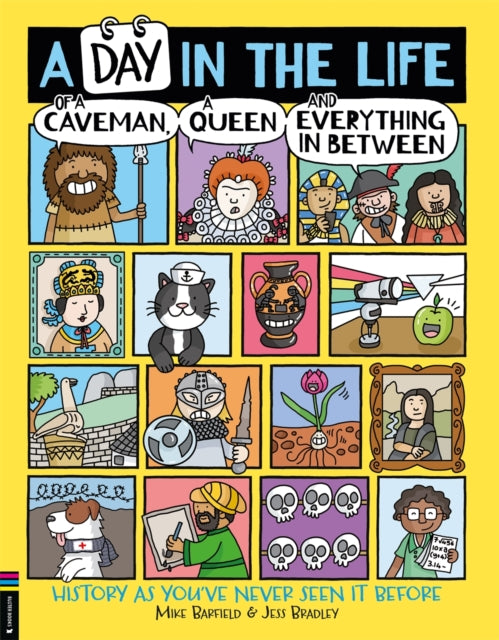 A Day in the Life of a Caveman, a Queen and Everything In Between - Book from The Bookhouse Broughty Ferry- Just £10.99! Shop now