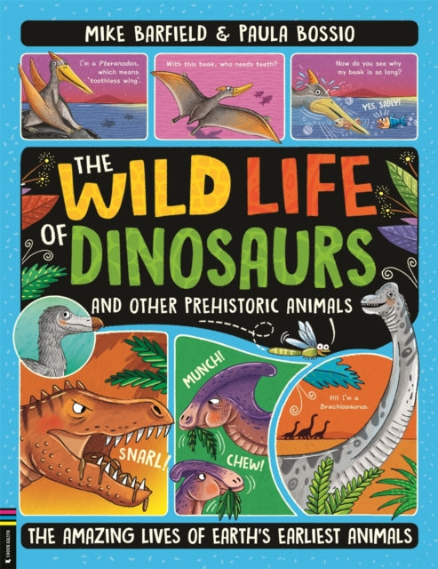 The Wild Life of Dinosaurs and Other Prehistoric Animals - Book from The Bookhouse Broughty Ferry- Just £10.99! Shop now